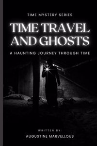 Time Travel and Ghosts