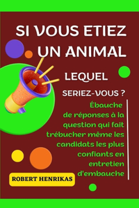 Si Vous Etiez Un Animal Lequel Seriez-Vous