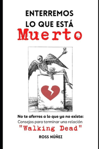 Enterremos lo que está muerto