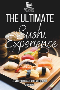 The Ultimate Sushi Experience