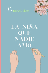 La niña que nadie amó