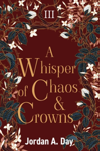Whisper of Chaos and Crowns