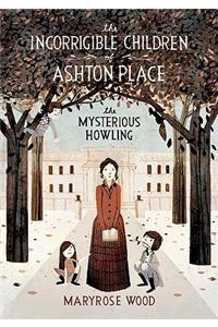 Incorrigible Children of Ashton Place: Book I