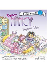 Fancy Nancy: Pajama Day