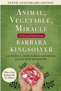 Animal, Vegetable, Miracle - Tenth Anniversary Edition