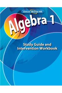 Algebra 1, Study Guide and Intervention Workbook