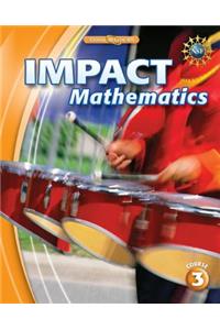 Impact Mathematics, Course 3, Student Edition