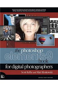 Photoshop Elements 9 Book for Digital Photographers, The