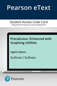 Precalculus Enhanced with Graphing Utilities