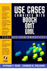Use Cases Combined with Booch/OMT/UML: Process and Products with CDROM