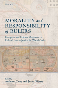 Morality and Responsibility of Rulers