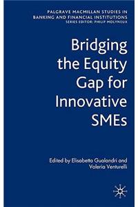 Bridging the Equity Gap for Innovative Smes