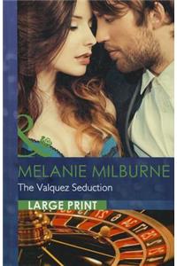 The Valquez Seduction