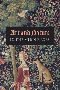 Art and Nature in the Middle Ages