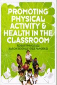 Promoting Physical Activity and Health in the Classroom