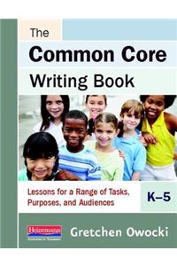 Common Core Writing Book, K-5