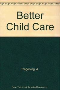 Better Child Care