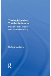 Individual vs. the Public Interest