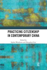 Practicing Citizenship in Contemporary China