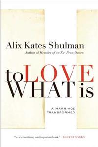 To Love What Is