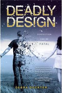 Deadly Design