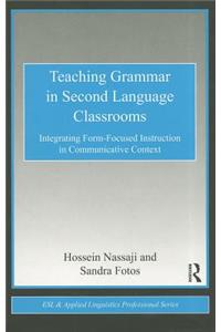 Teaching Grammar in Second Language Classrooms