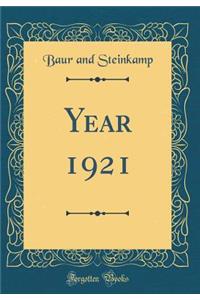 Year 1921 (Classic Reprint)