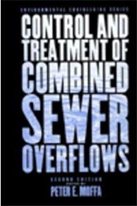 The Control and Treatment of Combined Sewer Overflows (Van Nostrand Reinhold Environmental Engineering Series.)