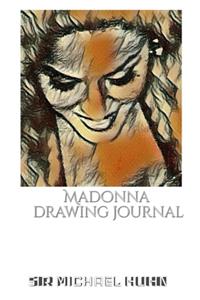 Iconic Madonna drawing Journal Sir Michael Huhn Designer edition