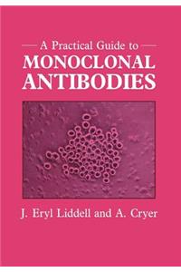 Practical Guide to Monoclonal Antibodies