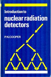 Introduction to Nuclear Radiation Detectors