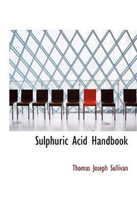 Sulphuric Acid Handbook