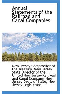 Annual Statements of the Railroad and Canal Companies