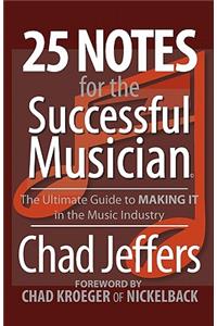 25 Notes for the Successful Musician