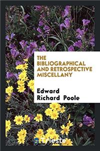 THE BIBLIOGRAPHICAL AND RETROSPECTIVE MI