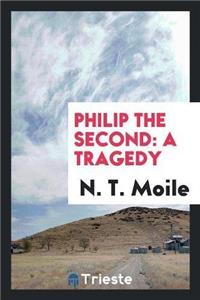 Philip the Second