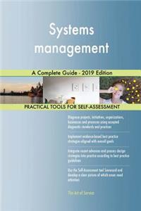 Systems management A Complete Guide - 2019 Edition