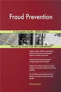 Fraud Prevention A Complete Guide - 2020 Edition