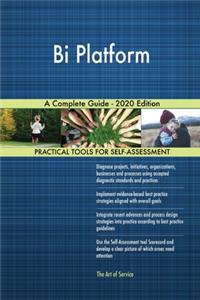Bi Platform A Complete Guide - 2020 Edition