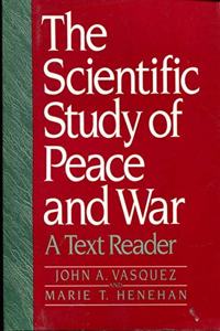 The Scientific Study of Peace and War