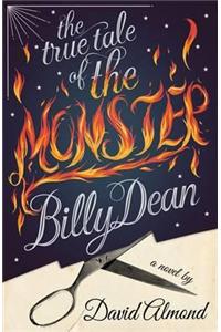 The True Tale of the Monster Billy Dean