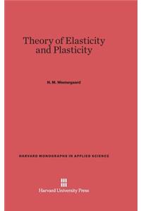 Theory of Elasticity and Plasticity