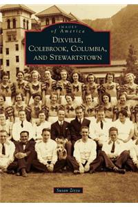Dixville, Colebrook, Columbia, and Stewartstown