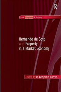 Hernando de Soto and Property in a Market Economy