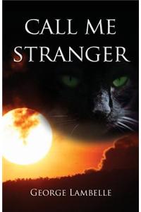 Call Me Stranger