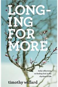 Longing for More
