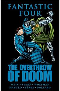 Fantastic Four: The Overthrow Of Doom