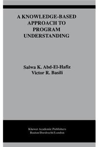 Knowledge-Based Approach to Program Understanding