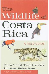 The Wildlife of Costa Rica: A Field Guide