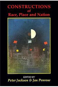 Constructions of Race, Place and Nation
